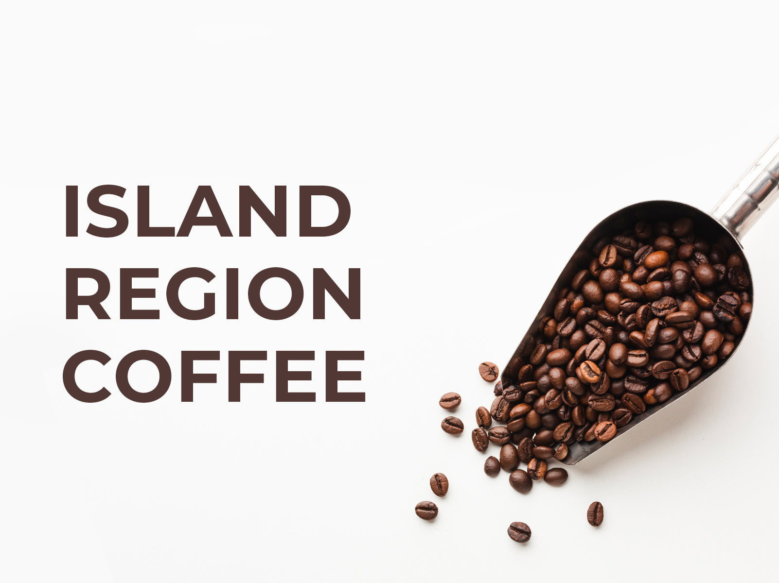 Single Origin Coffees Island Region Coffee